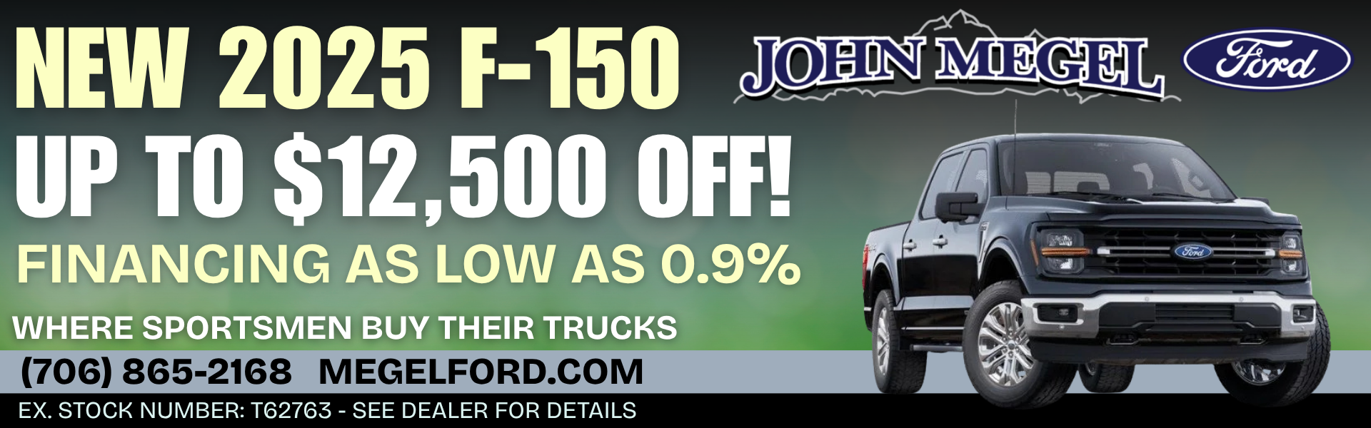 New 2025 F-150 Up to $12,500 OFF!